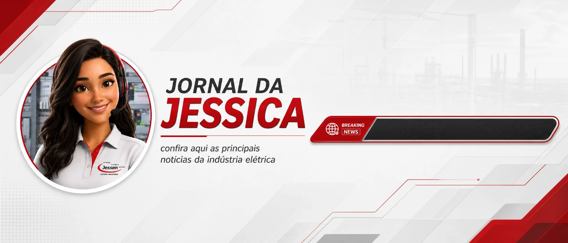 Jornal da Jéssica — notícias da indústria elétrica